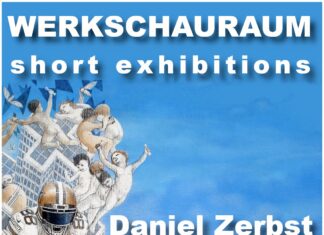 MAIKÄFER FLIEG – DER KÜNSTLER DANIEL ZERBST IM WERKSCHAURAUM